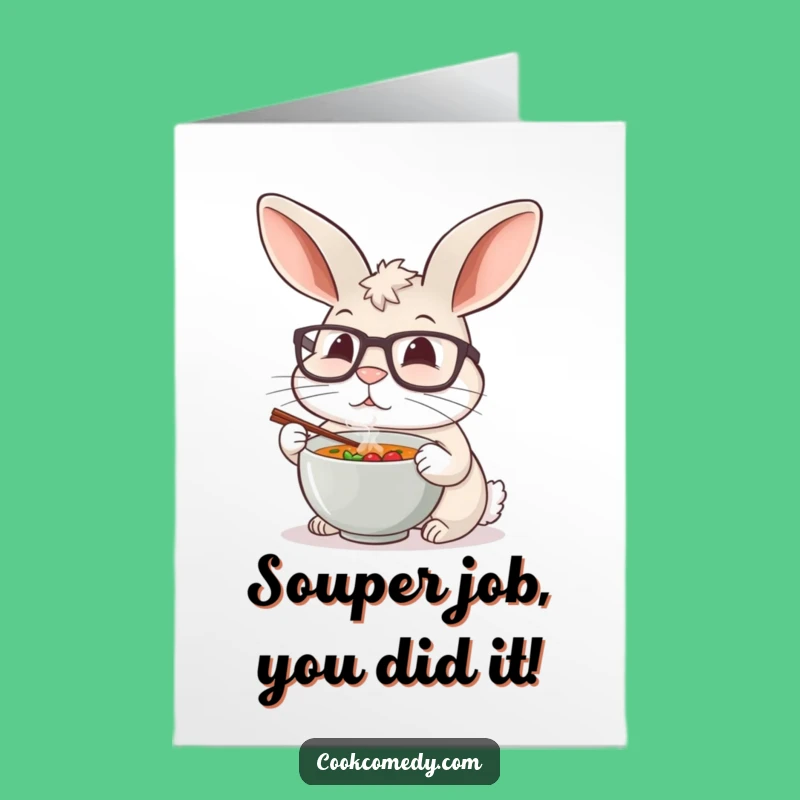 Free Printable Rabbit Chef Congrats Card: Soup Tasting, Humorous Downloadable