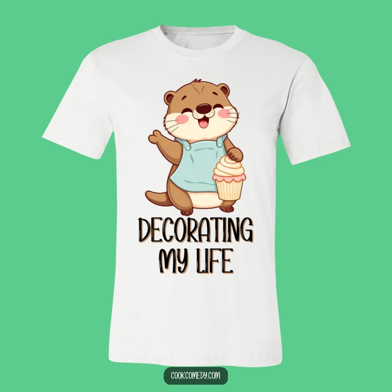 Funny Otter Baker T-Shirt: Gleeful Cupcake Decorating Fun Tee